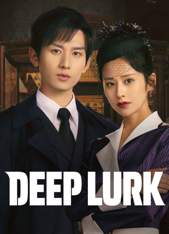 مسلسل Deep Lurk /  التخفي العميق  مترجم