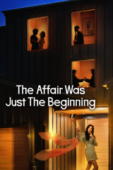 مسلسل الكوري تلك العلاقة كانت البداية فحسب / The Affair Was Just The Beginning مترجم
